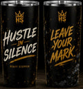 Hustle in Silence 20oz Tumbler